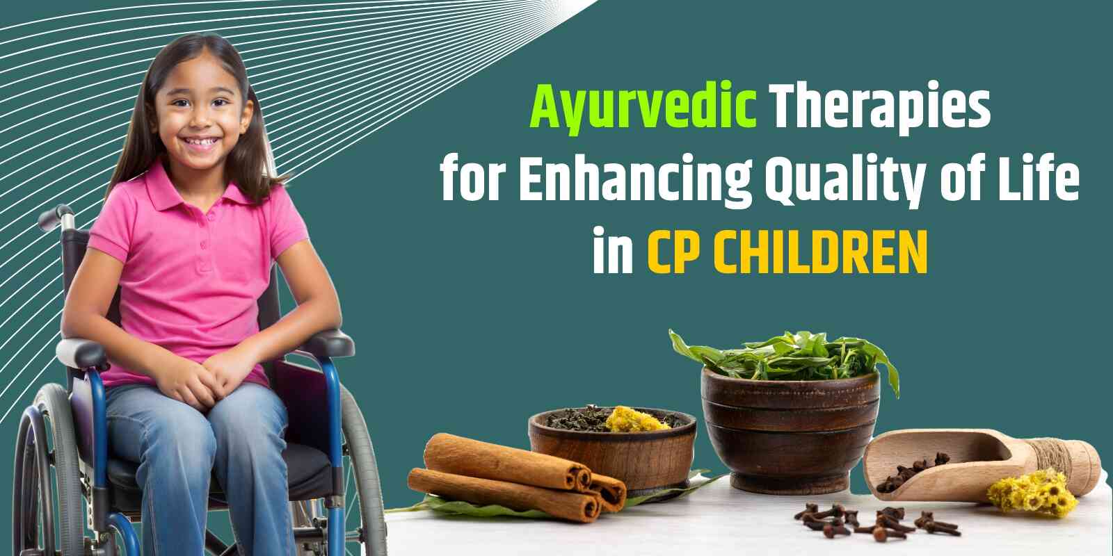 Ayurvedic Therapies for Enhancing Quality of Life in CP Children